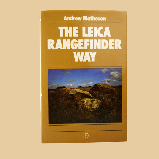 The Leica Rangefinder Way book andrew matheson